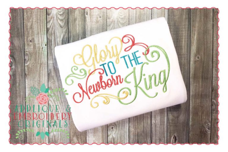 104 Glory to the Newborn King Embroidery Design