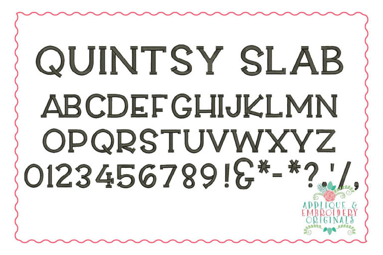 229 Quintsy Slab Embroidery Font