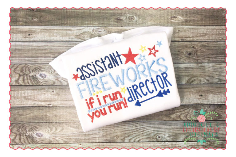 351 Assistant Fireworks Director 4th of July Applique Design