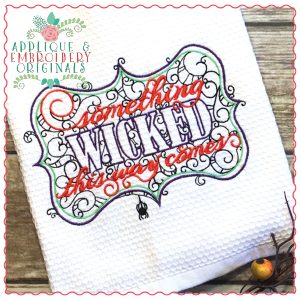 595 Something Wicked This Way Comes Applique Design