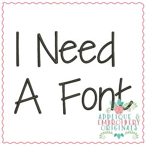 1930 I Need a Font Embroidery Font