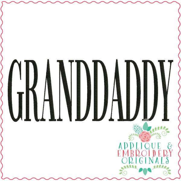 3582 GRANDDADDY Embroidery Design