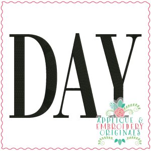 3647 DAY Embroidery Design