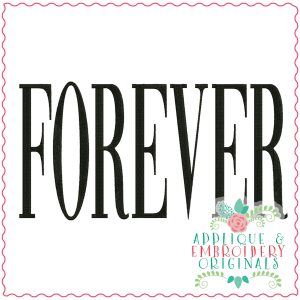 3649 FOREVER Embroidery Design