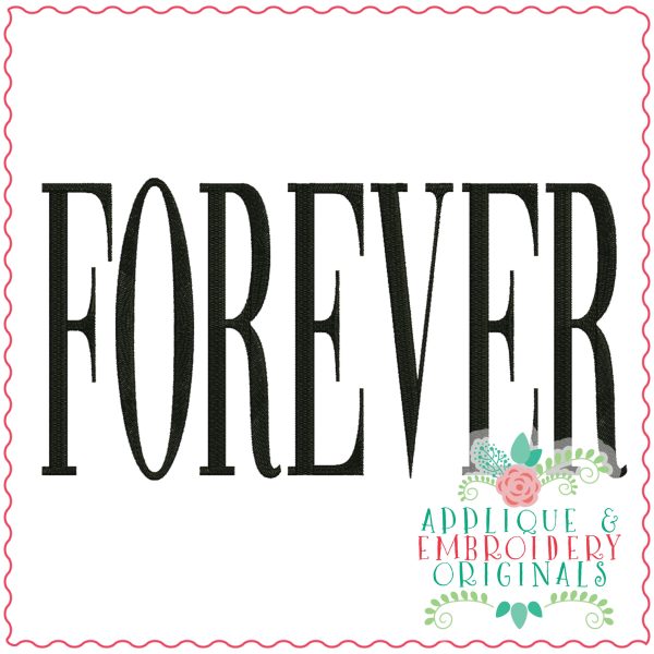 3649 FOREVER Embroidery Design