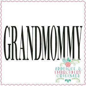 3786 GRANDMOMMY Word Art Embroidery Design