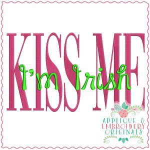 3728 KISS ME I'm Irish Embroidery Design