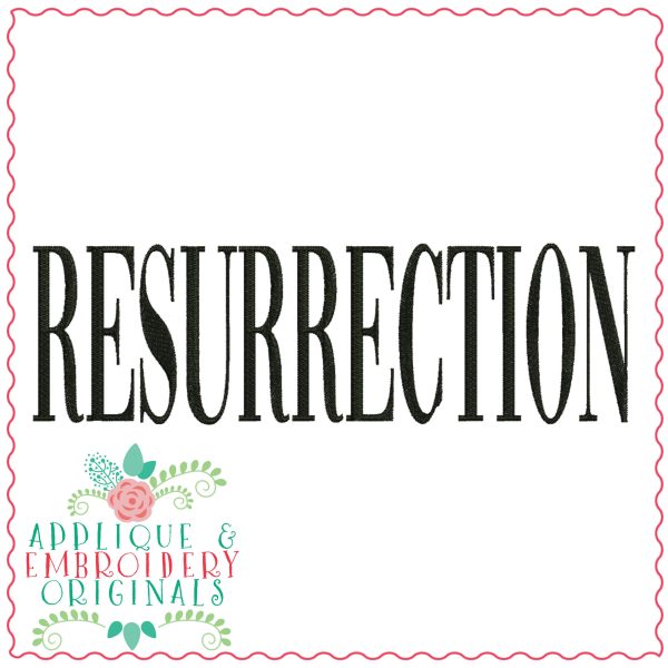 3741 RESURRECTION Word Art Embroidery Design