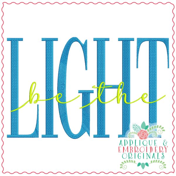 3715 Be the LIGHT Embroidery Design