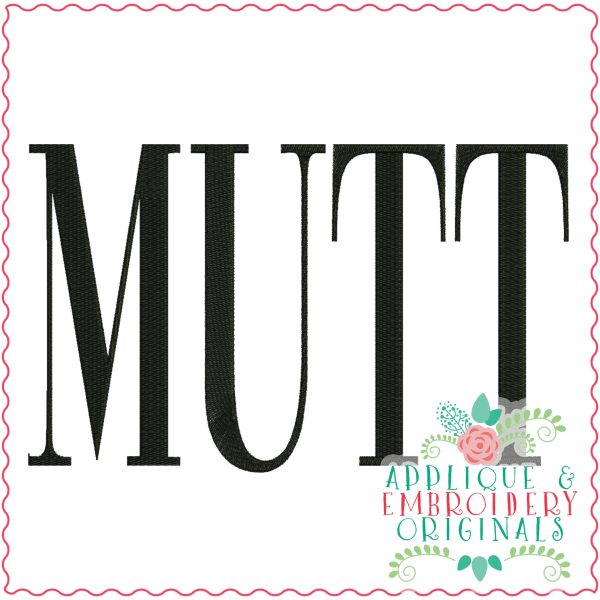 3870 MUTT Word Art Embroidery Design