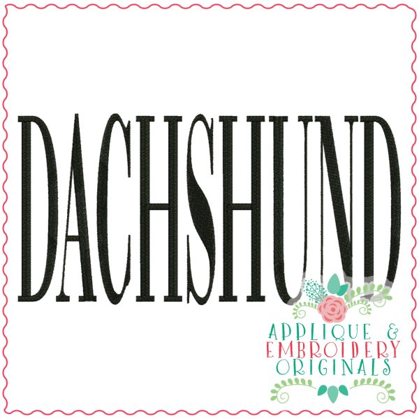 3824 DACHSHUND Word Art Embroidery Design