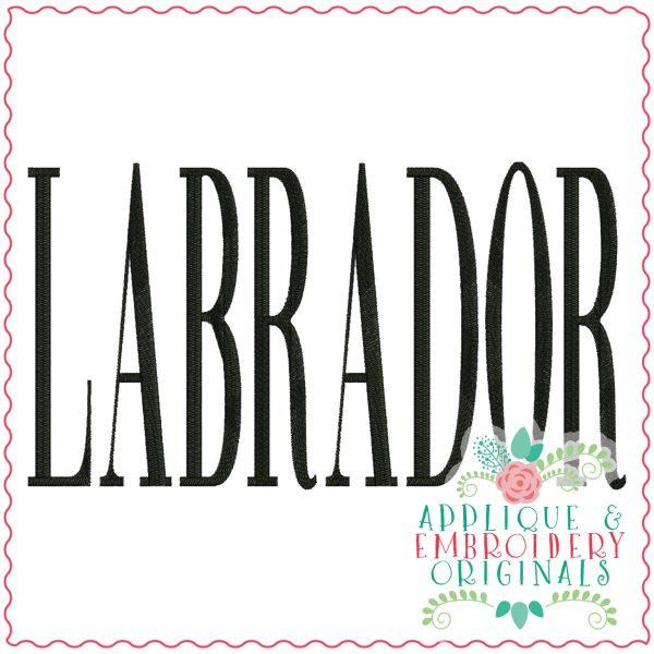 3827 LABRADOR Word Art Embroidery Design