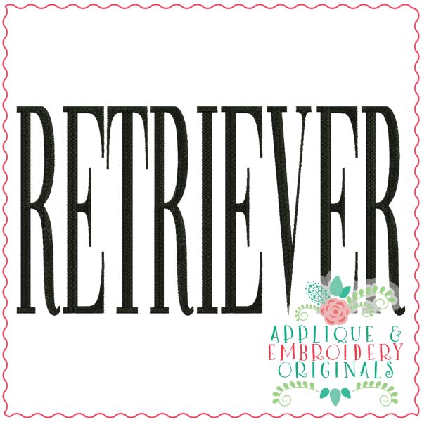 3834 RETRIEVER Word Art Embroidery Design