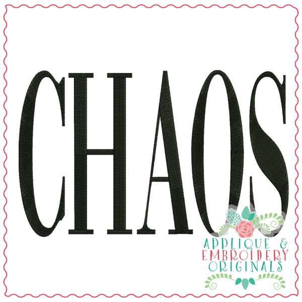 3906 CHAOS Word Art Embroidery Design