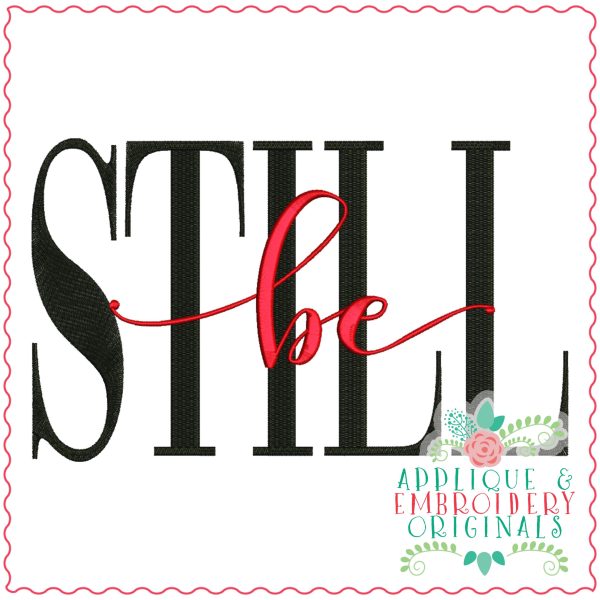3905 be STILL Word Art Embroidery Design