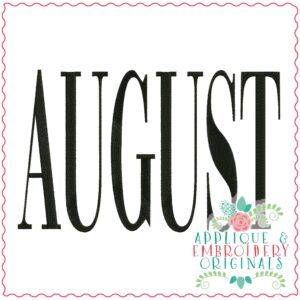 4211 AUGUST Word Art Embroidery Design